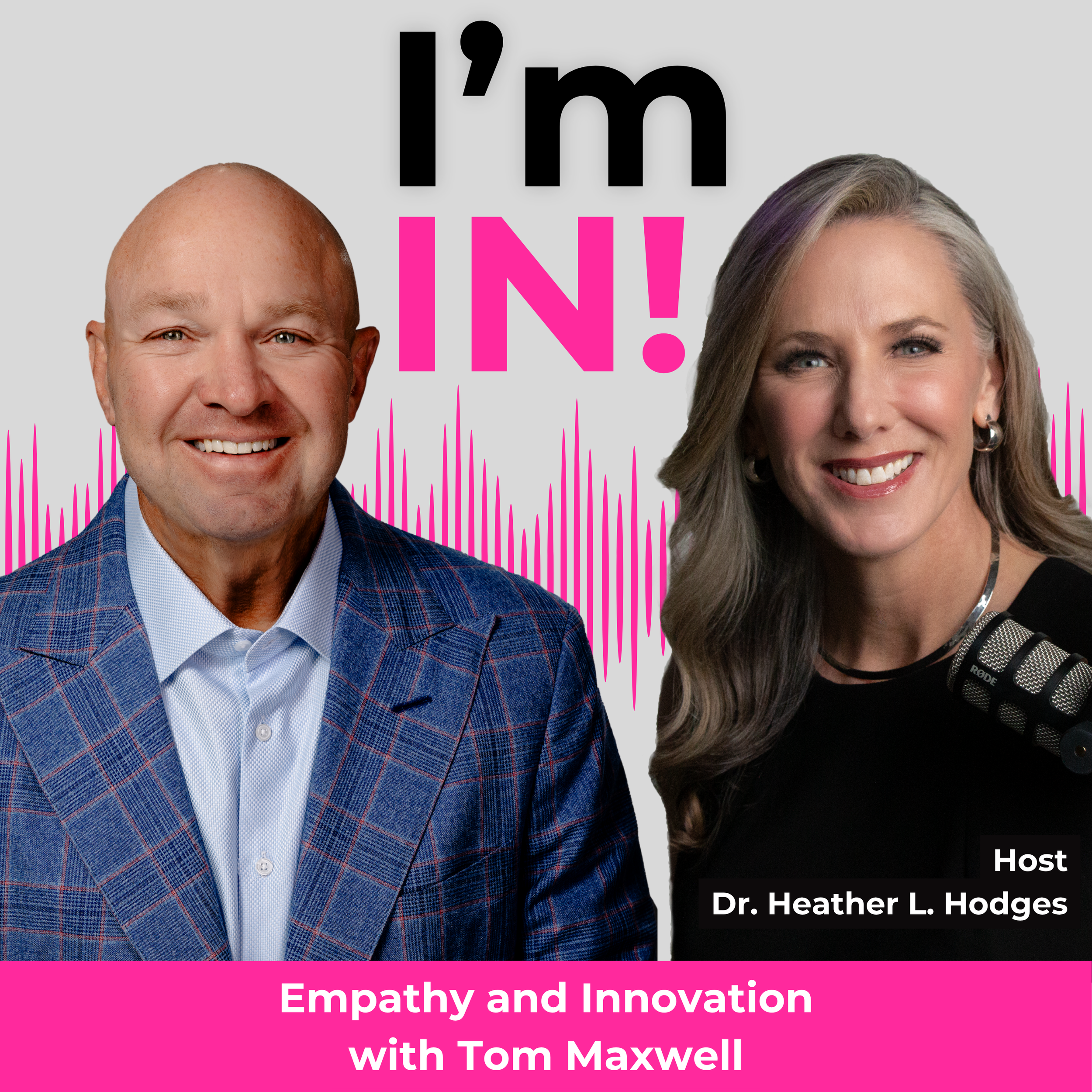 I'm IN! #33 - Empathy & Innovation with Tom Maxwell