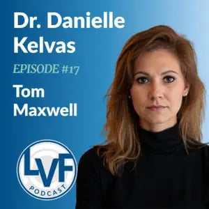 LVF # 17 - Crazy ER Stories, Crushing Student Loans, & The Real Reason Doctors Burn Out with Dr. Danielle Kelvas