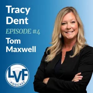 LVF #4 - Investing in People, Elevating Care: A Conversation with Tracy Dent